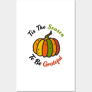 Tis The Season To Be Grateful Posters and Art